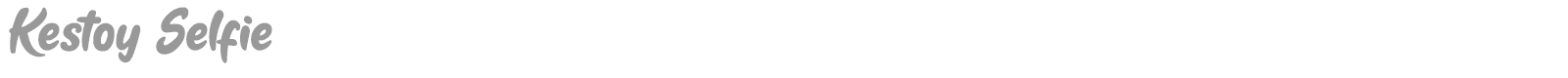 Kestoy Selfie font preview